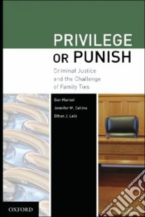 Privilege or Punish libro in lingua di Markel Dan, Collins Jennifer M., Leib Ethan J.