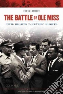 The Battle of Ole Miss libro in lingua di Lambert Frank