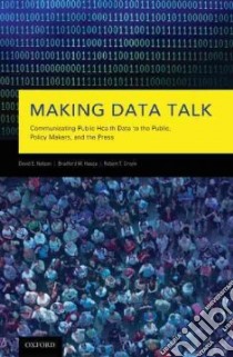 Making Data Talk libro in lingua di Nelson David E., Hesse Bradford, Croyle Robert T.