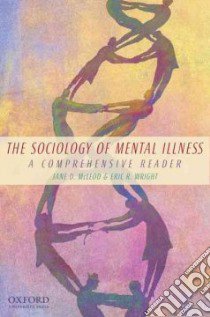 The Sociology of Mental Illness libro in lingua di McLeod Jane D., Wright Eric R.