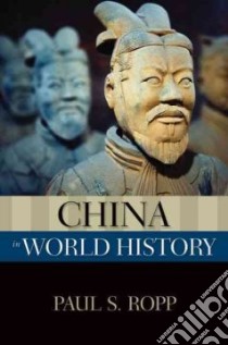 China in World History libro in lingua di Ropp Paul S.
