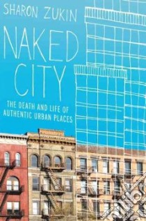 Naked City libro in lingua di Zukin Sharon