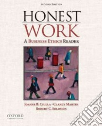 Honest Work libro in lingua di Ciulla Joanne B., Martin Clancy, Solomon Robert C.