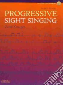 Progressive Sight Singing libro in lingua di Krueger Carol