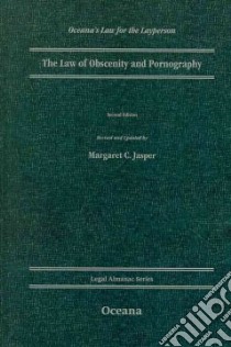 The Law of Obscenity and Pornography libro in lingua di Jasper Margaret C.