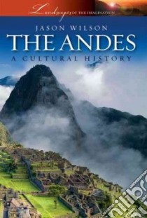 The Andes libro in lingua di Wilson Jason