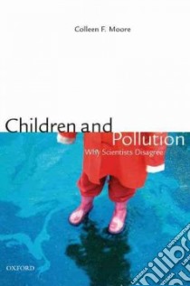 Children and Pollution libro in lingua di Moore Colleen F.