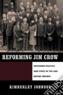 Reforming Jim Crow libro in lingua di Johnson Kimberley