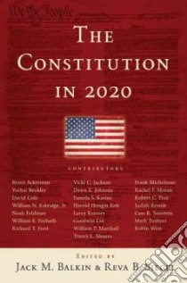 The Constitution in 2020 libro in lingua di Balkin Jack M. (EDT), Siegel Reva B. (EDT)