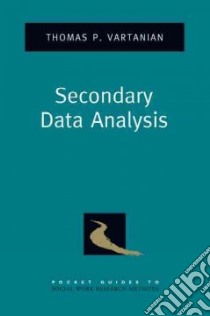 Secondary Data Analysis libro in lingua di Vartanian Thomas P.