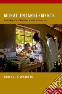 Moral Entanglements libro in lingua di Richardson Henry S.