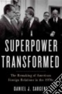 A Superpower Transformed libro in lingua di Sargent Daniel J.