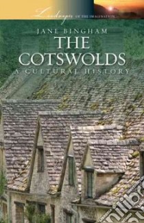 The Cotswolds libro in lingua di Bingham Jane