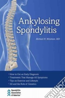 Ankylosing Spondylitis libro in lingua di Weisman Michael H. M.D., Savage Laurie M. (FRW)