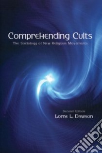 Comprehending Cults libro in lingua di Dawson Lorne L.