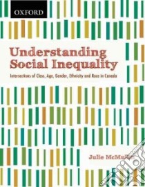 Understanding Social Inequality libro in lingua di McMullin Julie