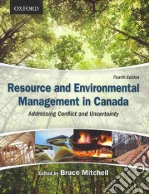 Resource and Environmental Management in Canada libro in lingua di Mitchell Bruce (EDT)