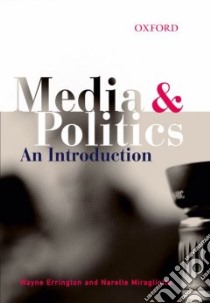 Media & Politics libro in lingua di Errington Wayne, Miragliotta Narelle