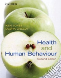 Health and Human Behaviour libro in lingua di Jones Ken, Creedy Debra