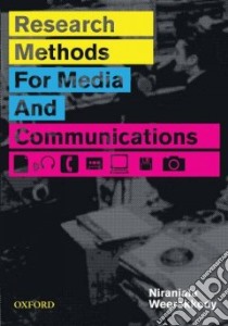 Research Methods for Media and Communication libro in lingua di Weerakkody Niranjala