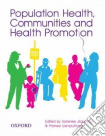 Population Health, Communities and Health Promotion libro in lingua di Jirojwong Sansnee (EDT), Liamputtong Pranee (EDT)