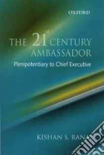 The 21st-century Ambassador libro in lingua di Rana Kishan S.