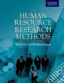 Human Resource Research Methods libro in lingua di Bhattacharyya Dipak Kumar