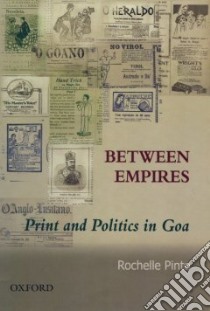 Between Empires libro in lingua di Pinto Rochelle