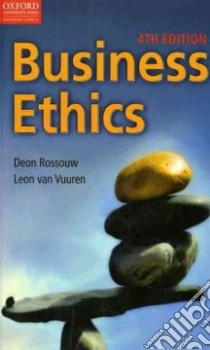 Business Ethics libro in lingua di Rossouw Deon, Van Vuuren Leon