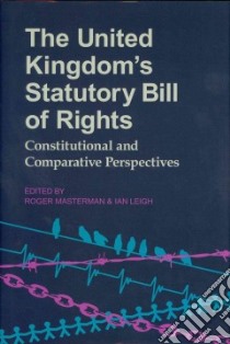 The United Kingdom's Statutory Bill of Rights libro in lingua di Masterman Roger (EDT), Leigh Ian (EDT)