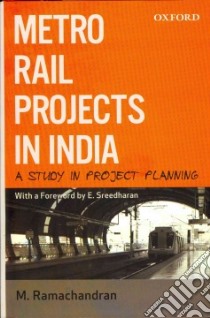 Metro Rail Projects in India libro in lingua di Ramachandran