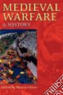 Medieval Warfare libro in lingua di Keen Maurice Hugh (EDT)
