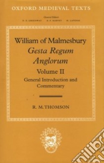 Gesta Regum Anglorum libro in lingua di William of Malmesbury, Winterbottom Michael