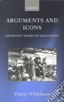 Arguments and Icons libro in lingua di Whitehouse Harvey
