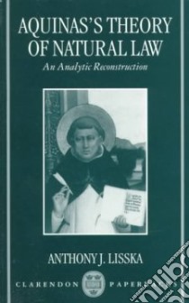 Aquinas's Theory of Natural Law libro in lingua di Lisska