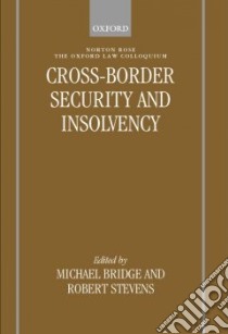 Cross-Border Security and Insolvency libro in lingua di Michael Bridge