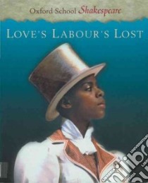 Love's Labour's Lost libro in lingua di Shakespeare William, Gill Roma (EDT)