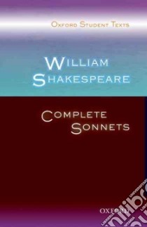 Complete Sonnets libro in lingua di Shakespeare William, Croft Steven, West Deborah (EDT)