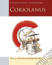 Coriolanus libro in lingua di Shakespeare William, Gill Roma (EDT)