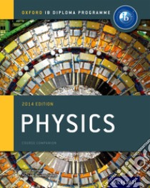 Ib course book: physics. Per le Scuole superiori. Con espansione online libro in lingua