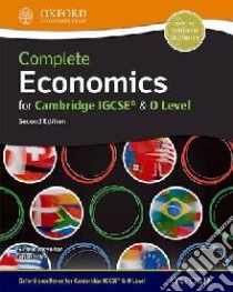 Complete economics for Cambridge IGCSE. Student book. Per le Scuole superiori. Con espansione online libro in lingua