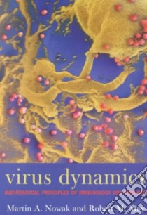 Virus Dynamics libro in lingua di Nowak Martin A., May Robert M.