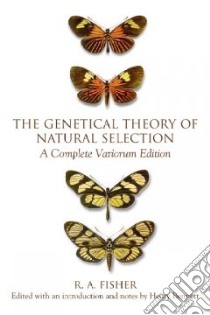 The Genetical Theory of Natural Selection libro in lingua di Fisher Ronald Aylmer, Bennett J. H. (EDT)