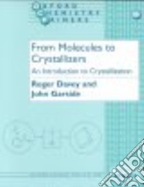 From Molecules to Crystallizers libro in lingua di Davey Roger J., Garside John
