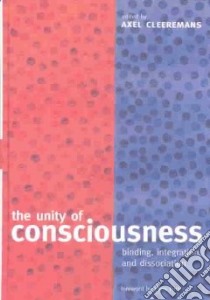The Unity of Consciousness libro in lingua di Cleeremans Axel (EDT)