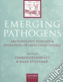 Emerging Pathogens libro in lingua di Charles Greenblatt
