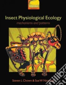 Insect Physiological Ecology libro in lingua di Steven Chown