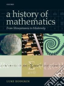 The History Of Mathematics libro in lingua di Hodgkin Luke Howard