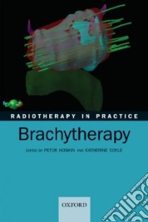 Radiotherapy in Practice libro in lingua di C. Coyle