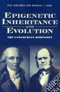 Epigenetic Inheritance and Evolution libro in lingua di Eva Jablonka